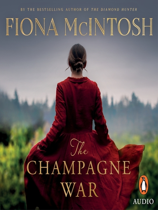 Title details for The Champagne War by Fiona McIntosh - Wait list